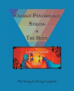 Energy Psychology, Stress and the Body