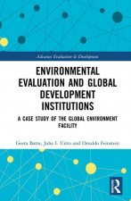 Environmental Evaluation and Global Development Institutions