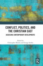 Conflict, Politics, and the Christian East