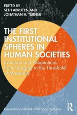 First Institutional Spheres in Human Societies