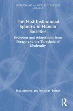First Institutional Spheres in Human Societies
