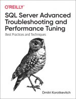 SQL Server Advanced Troubleshooting and Performance Tuning