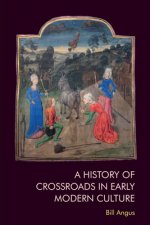 History of Crossroads in Early Modern Culture