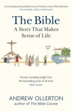 Bible: A Story that Makes Sense of Life