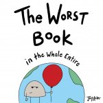 Worst Book in the Whole Entire World