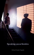 Speaking con su Sombra