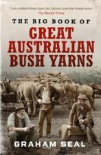 The Big Book of Great Australian Bush Yarns