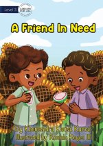 Friend In Need