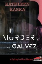 Murder at the Galvez