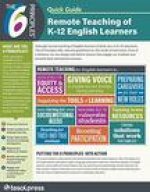 The 6 Principles(r) Quick Guide: Remote Teaching of K-12 English Learners