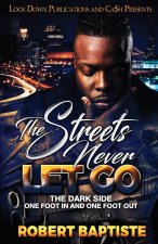Streets Never Let Go