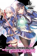Demon Sword Master of Excalibur Academy, Vol. 5