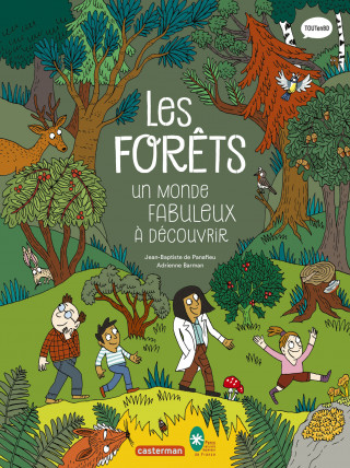 Les forêts, un monde fabuleux à découvrir