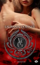 Vampires, Lycans, Gargouilles, T1 : Drantos