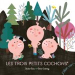 LES TROIS PETITS COCHONS