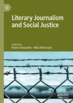 Literary Journalism and Social Justice
