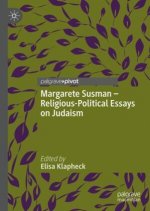 Margarete Susman - Religious-Political Essays on Judaism