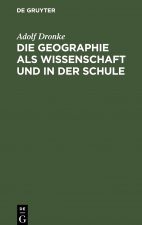 Geographie als Wissenschaft und in der Schule