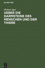 Ueber die Darmsteine des Menschen und der Thiere