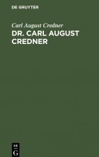 Dr. Carl August Credner