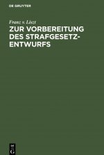 Zur Vorbereitung des Strafgesetzentwurfs