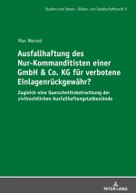Ausfallhaftung des Nur-Kommanditisten einer GmbH & Co. KG fur verbotene Einlagenruckgewahr?; Zugleich eine Querschnittsbetrachtung der zivilrechtliche
