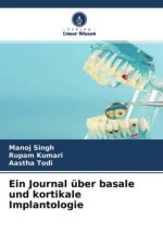 Journal uber basale und kortikale Implantologie