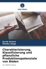 Charakterisierung, Klassifizierung und pflanzliche Produktionspotenziale von Boeden
