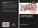 poverta in Africa. Cause e prospettive