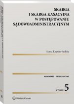 Skarga i skarga kasacyjna w postępowaniu sądowoadministracyjnym