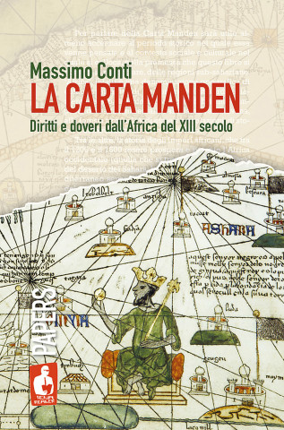 Carta Manden. Diritti e doveri dall'Africa del XIII secolo
