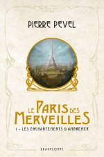 Le Paris des merveilles, T1 : Les Enchantements d'Ambremer