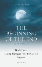 Beginning Of The End, Book 2