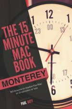 15 Minute Mac Book (Monterey Edition)