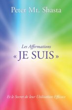 Les Affirmations JE SUIS