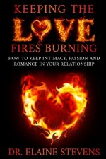 Keeping the Love Fires Burning