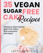 35 Vegan Sugar Free Cake Recipes