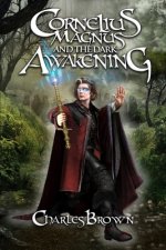 Cornelius Magnus and the Dark Awakening
