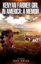 Kenyan Farmer Girl in America