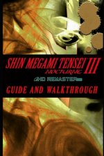 SHIN MEGAMI TENSEI III NOCTURNE HD Remaster Guide & Walkthrough