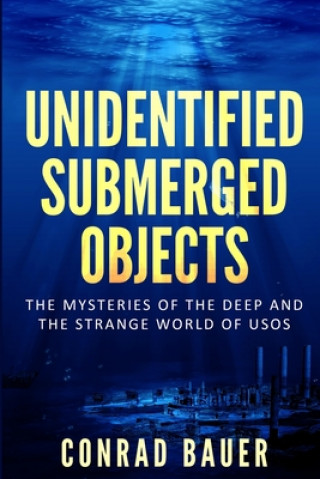 Unidentified Submerged Objects