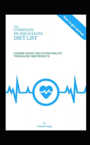 Complete Dr Sebi Alkaline Diet