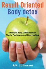 Result Oriented Body Detox