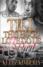 Till This Hood Love Do Us Part