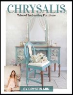 Chrysalis (Tales of Enchanting Furniture)