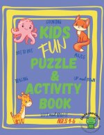 Kids Fun Puzzles and Activity Book Ages 4-6