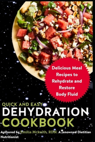 Quick and Easy Dehydration Cookbook