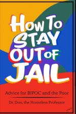 How To Stay Out of Jail