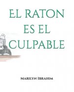 raton es el culpable