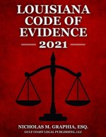 Louisiana Code of Evidence 2021